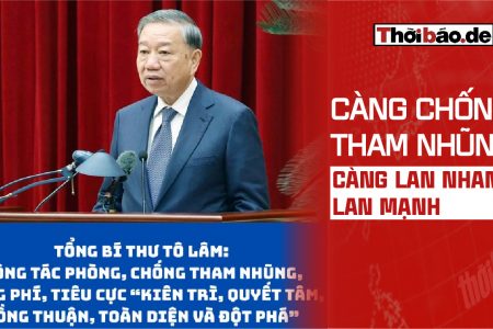 CÀNG CHỐNG THAM NHŨNG CÀNG LAN NHANH, LAN MẠNH