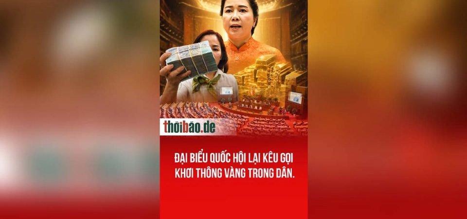 Đại biểu Quốc hội lại kêu gọi khơi thông vàng trong dân.