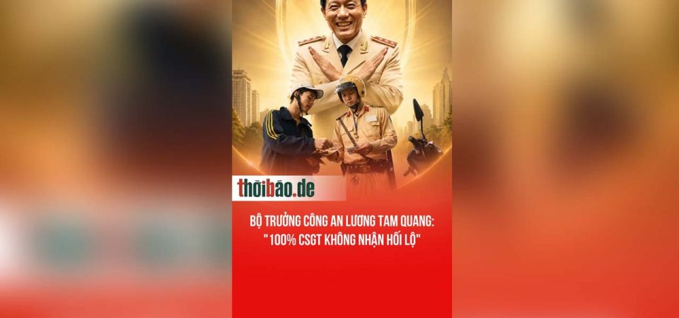 Bộ Trưởng Công An Lương Tam Quang: „100% CSGT không nhận hối lộ“