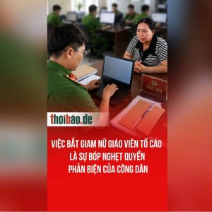 Việc bắt giam nữ giáo viên tố cáo là sự bóp nghẹt quyền phản biện của công dân