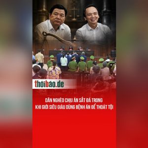 Dân nghèo chịu án sắt đá trong khi giới siêu giàu dùng bệnh án để thoát tội