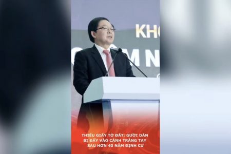 Thiếu giấy tờ đất: gười dân bị đẩy vào cảnh trắng tay sau hơn 40 năm định cư
