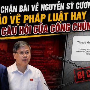 Threads chặn bài về Nguyễn Sỹ Cương: Bảo vệ pháp luật hay chặn câu hỏi của công chúng