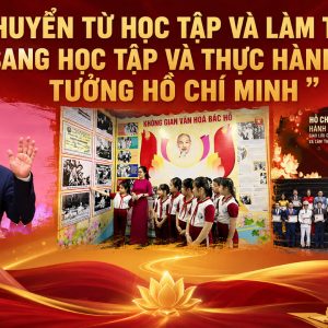 Chuyển từ học tập và làm theo sang học tập và thực hành tư tưởng Hồ Chí Minh