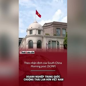 Doanh nghiệp Trung Quốc chuộng Thái Lan hơn Việt Nam