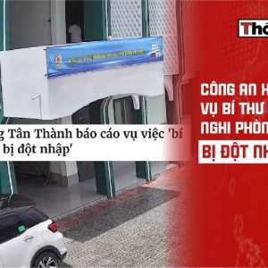 Công an xác minh vụ Bí thư Đảng ủy nghi phòng làm việc bị đột nhập